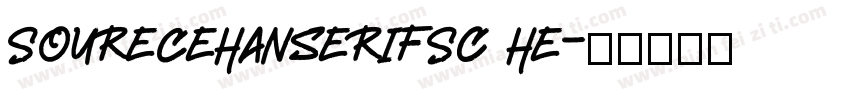 SoureceHanserifSC He字体转换